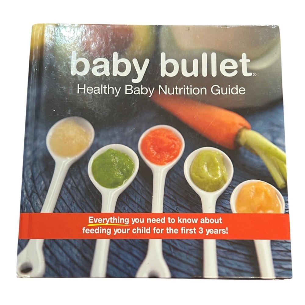 Baby Bullet Healthy Baby Nutrition Guide Book Cookbook Blue Hardcover OS